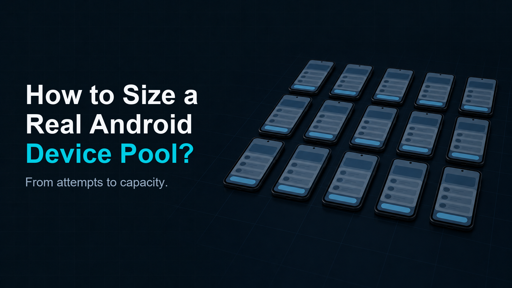 How Should You Size a Real Android Device Pool?